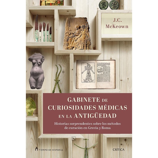 [9788417067229] GABINETE DE CURIOSIDADES MÉDICAS DE LA ANTIGÜEDAD