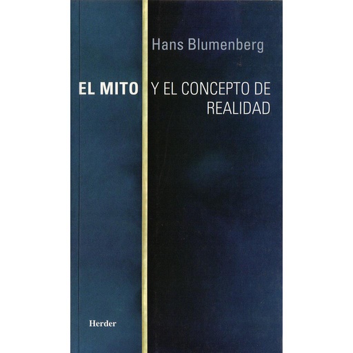 [9788425422904] El mito y el concepto de realidad