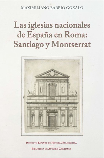 Las Iglesias nacionales de España en Roma: Santiago y Montserrat