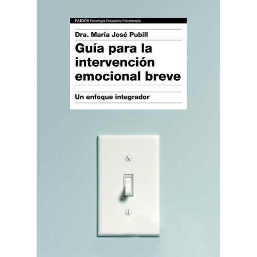 [9788449332333] Guía para la intervención emocional breve