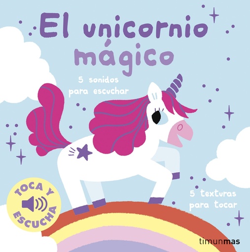 El unicornio mágico. Toca y escucha