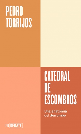 Catedral de escombros (Serie ENDEBATE)