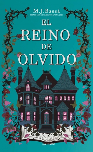 El reino de olvido (Premio Jaén de Narrativa Juvenil 2025)