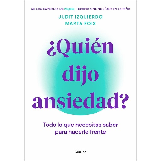 [9788425362187] ¿Quién dijo ansiedad?