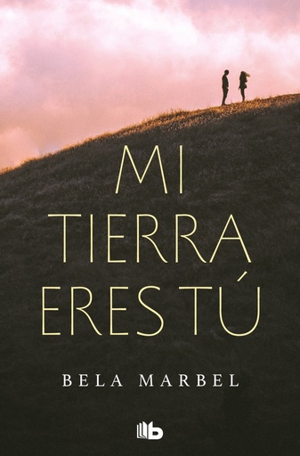 Mi tierra eres tú (Segundas oportunidades 1)