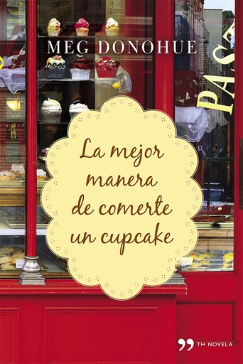 [9788499983592] LA MEJOR MANERA DE COMERTE UN CUPCAKE