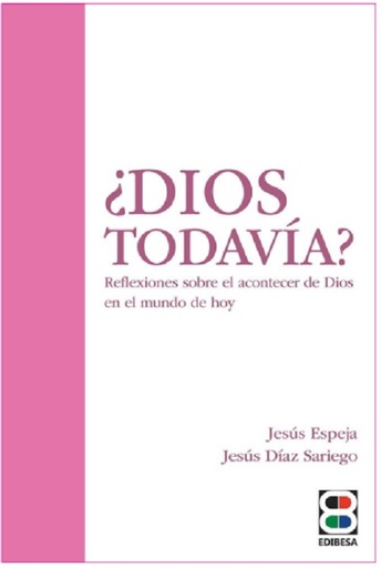¿Dios todavía?