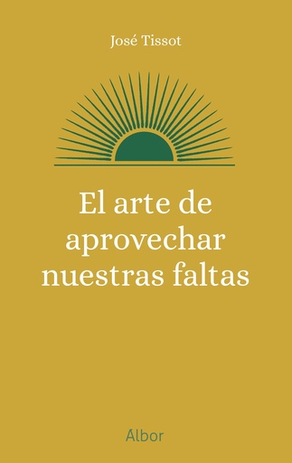 El arte de aprovechar nuestras faltas