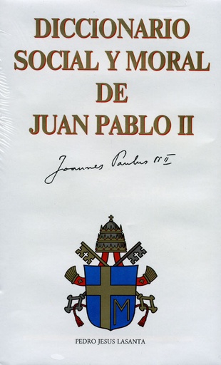 [9788485803705] Diccionario social y moral de Juan Pablo II