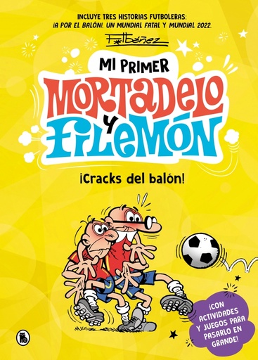 Mi primer Mortadelo y Filemón - ¡Cracks del balón!
