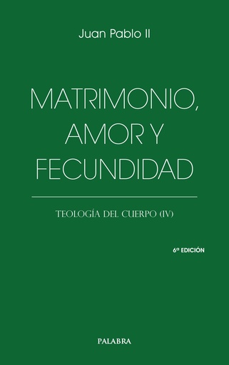 Matrimonio, amor y fecundidad
