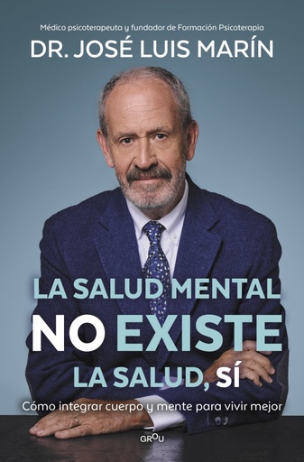 La salud mental no existe. La salud, sí
