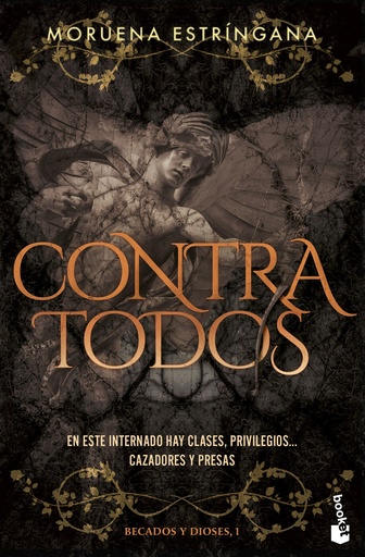Contra todos (Becados y Dioses, 1)