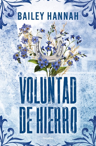Voluntad de hierro (El Rancho Wells 3)
