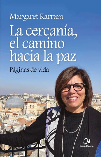 La cercanía, el camino hacia la paz