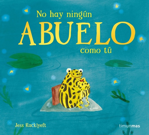 No hay ningún abuelo como tú