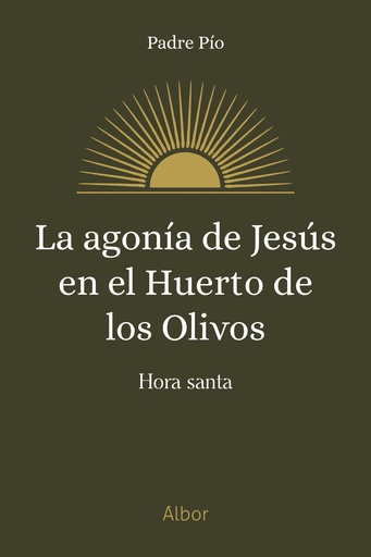 La agonía de Jesús en el huerto de los olivos