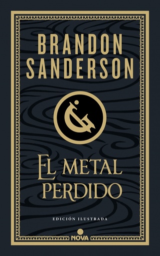 El metal perdido (edición ilustrada) (Wax & Wayne 4)