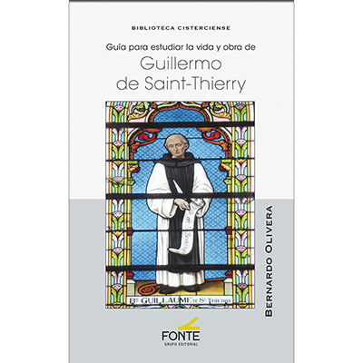 Guía para estudiar la vida y obra de Guillermo de Saint-Thierry