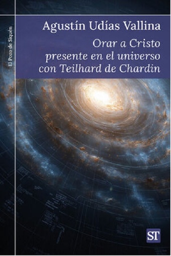Orar a Cristo presente en el universo con Teilhard de Chardin