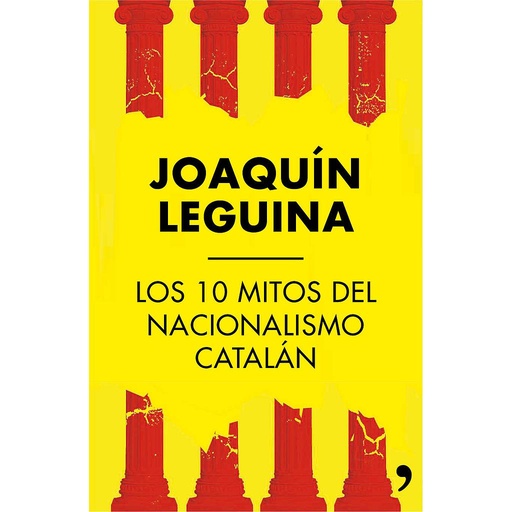 [9788499984414] Los 10 mitos del nacionalismo catalán