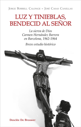 Luz y tinieblas, bendecid al Señor
