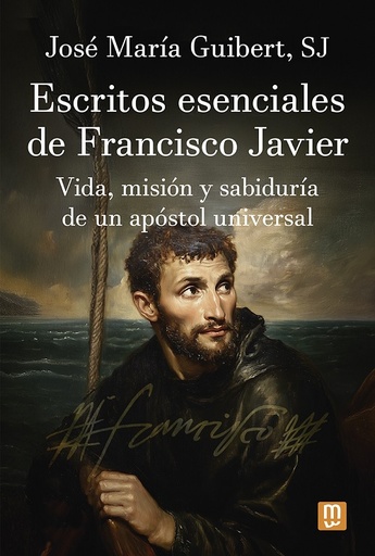 Escritos esenciales de Francisco Javier