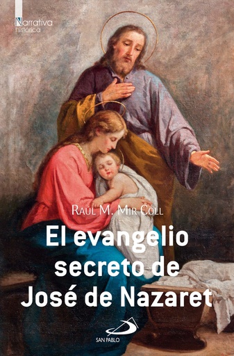 [9788428575058] El evangelio secreto de José de Nazaret