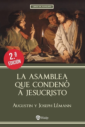 La asamblea que condenó a Cristo