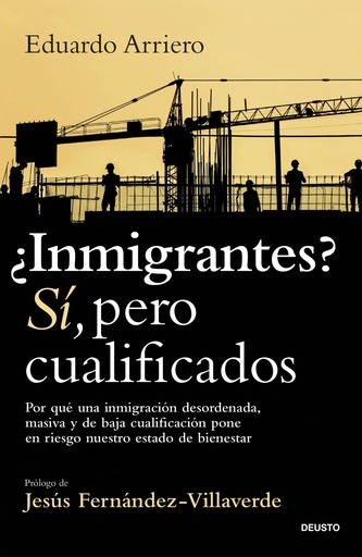 ¿Inmigrantes? Sí, pero cualificados