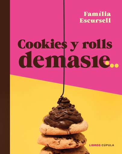 Cookies y rolls demasie