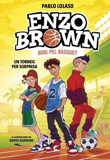 Enzo Brown: Boig pel bàsquet 3 - Un torneig per sorpresa