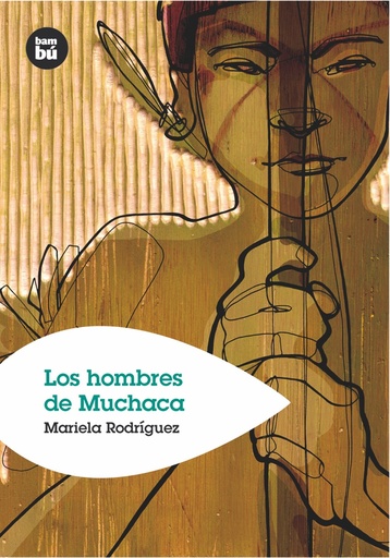 [9788493482619] Los hombres de Muchaca