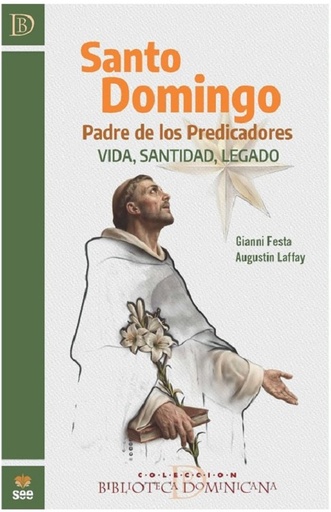 Santo Domingo. Padre de los Predicadores