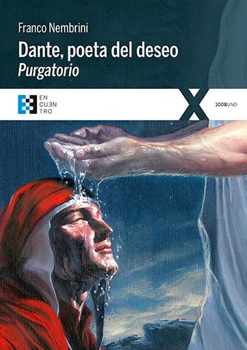 [9788490551325] Dante, poeta del deseo. Purgatorio