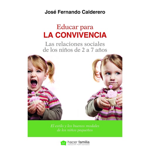 [9788498409987] Educar para la convivencia. Las relaciones sociales de los niños