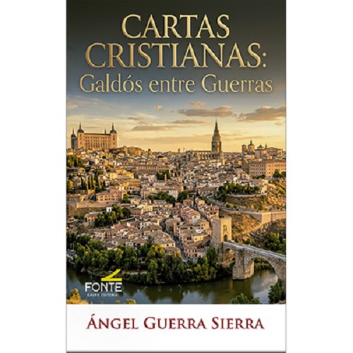 Cartas cristianas: Galdós entre Guerras