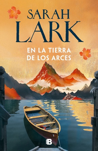 En la tierra de los arces (Sueños de Canadá 1)