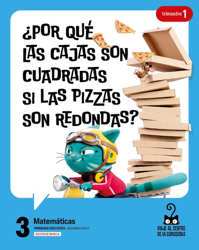 Proyecto: Viaje al centro de la curiosidad. Matemáticas 3. Trimestres [Murcia]