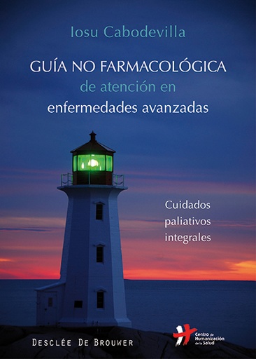 [9788433027016] Guía no farmacológica de atención en enfermedades avanzadas