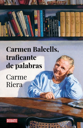 [9788418056666] Carmen Balcells, traficante de palabras