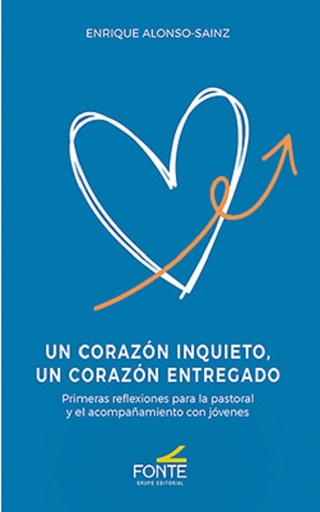 Un corazón inquieto, un corazón entregado