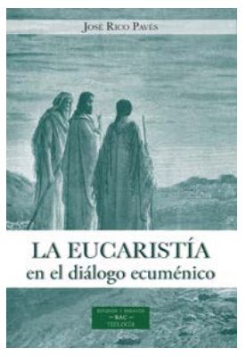 La eucaristía en el diálogo ecuménico