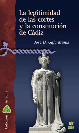 [9788482602721] La legitimidad de las cortes de las cortes y la constitución de Cádiz