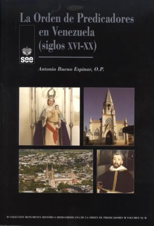 [9788482602943] La Orden de predicadores en Venezuela (siglos XVI-XX)