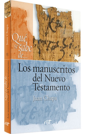 [9788490737569] Qué se sabe de... Los manuscritos del Nuevo Testamento