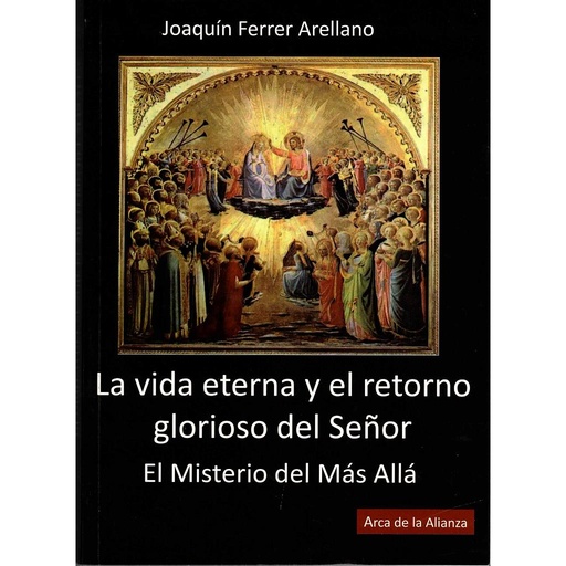 [9788494001000] La vida eterna y el retorno glorioso del Señor