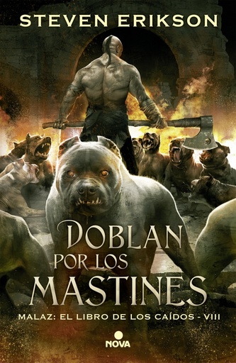 [9788466659758] Doblan por los mastines (Malaz: El Libro de los Caídos 8)