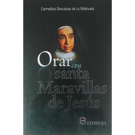 [9788484073871] Orar con Santa Maravillas de Jesús