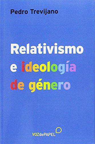 [9788496471849] Relativismo e ideología de género